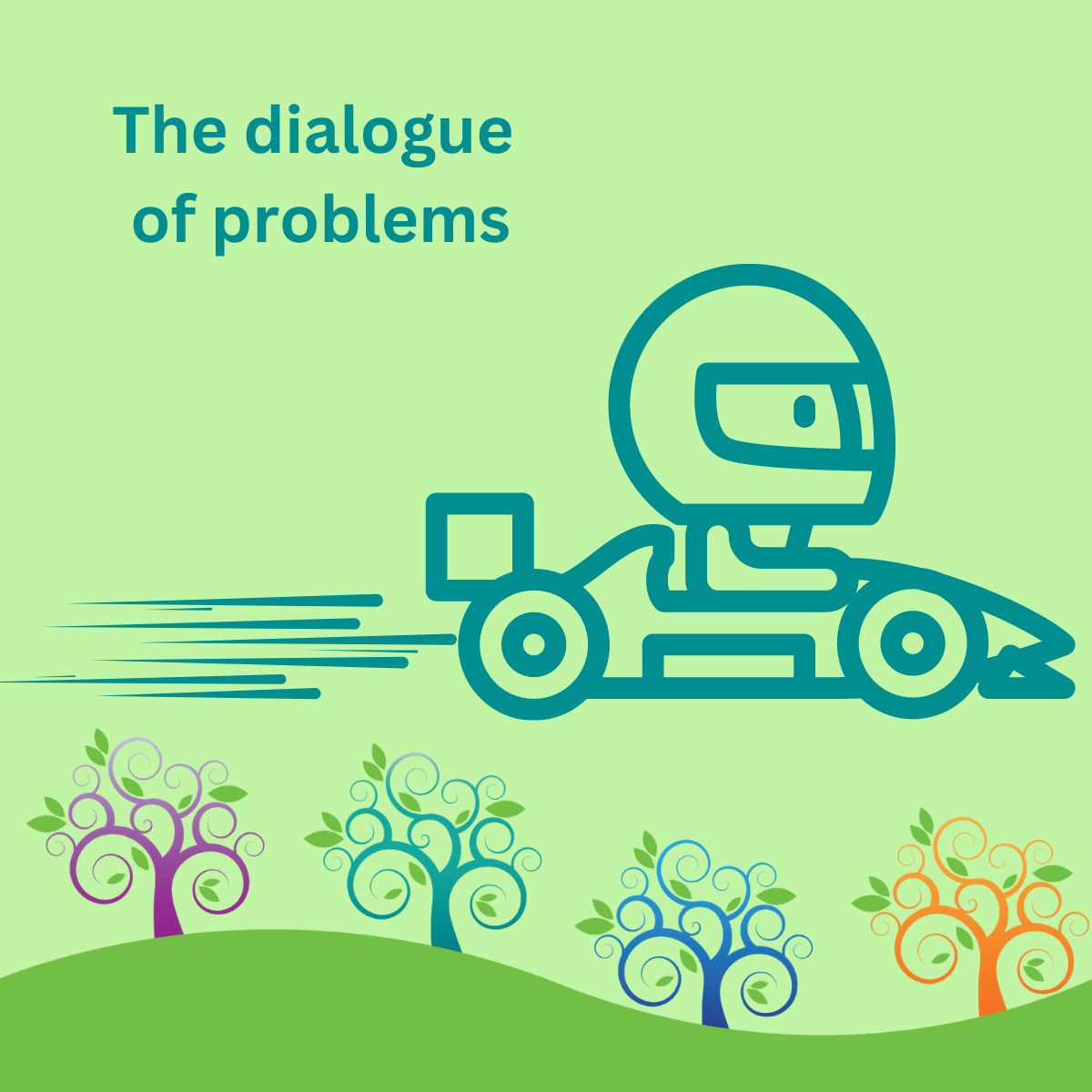 The dialogue of problems The dialogue of problems